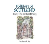 Stephen G Rae Folklore of Scotland (Tascabile)