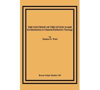 Stephen, G. Wald The Doctrine of the Divine Name (Tascabile)