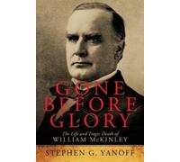 Stephen G Yanoff Gone Before Glory (Tascabile)
