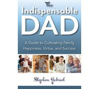 Stephen Gabriel The Indispensable Dad (Tascabile)
