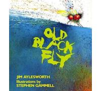 Stephen Gammell Jim Aylesworth Old Black Fly (Tascabile)