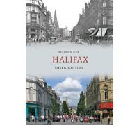 Stephen Gee Halifax Through Time (Tascabile) Through Time