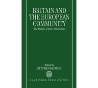 Stephen George Britain and the European Community (Copertina rigida)