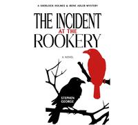 Stephen George The Incident at the Rookery (Tascabile)