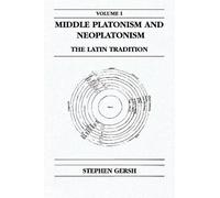Stephen Gersh Middle Platonism and Neoplatonism, Volume 1 (Copertina rigida)