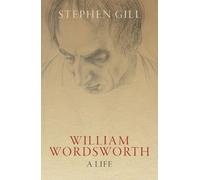 Stephen Gill William Wordsworth (Copertina rigida)