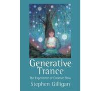 Stephen Gilligan Generative Trance (Copertina rigida)