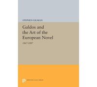 Stephen Gilman Galdos and the Art of the European Novel (Tascabile)
