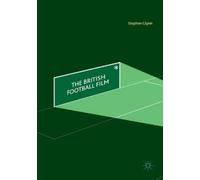 Stephen Glynn The British Football Film (Tascabile)