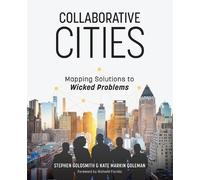 Stephen Goldsmith Kate Markin Coleman Collaborative Cities (Tascabile)