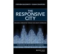 Stephen Goldsmith Susan Crawford The Responsive City (Copertina rigida)