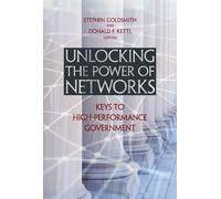 Stephen Goldsmith Unlocking the Power of Networks (Tascabile)