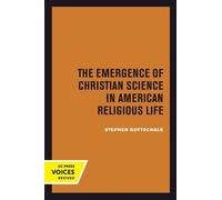 Stephen Gottsch The Emergence of Christian Science in American Relig (Tascabile)