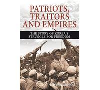 Stephen Gowans Patriots, Traitors and Empires (Tascabile)