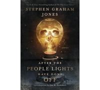 Stephen Graham Jones After the People Lights Have Gone Off (Tascabile)