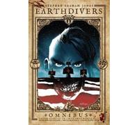 Stephen Graham Jones Davide Gianfelice Earthdivers Omnibus (Tascabile)