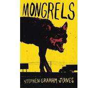 Stephen Graham Jones Mongrels (Tascabile)