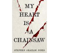 Stephen Graham Jones My Heart is a Chainsaw (Tascabile)