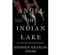 Stephen Graham Jones The Angel of Indian Lake (Copertina rigida)