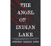 Stephen Graham Jones The Angel of Indian Lake (Tascabile)