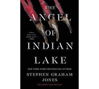 Stephen Graham Jones The Angel of Indian Lake (Tascabile) Indian Lake Trilogy
