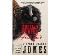 Stephen Graham Jones The Buffalo Hunter Hunter (Tascabile)