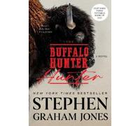Stephen Graham Jones The Buffalo Hunter Hunter (Tascabile)