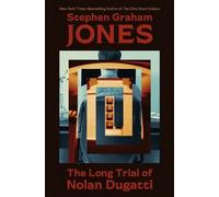 Stephen Graham Jones The Long Trial of Nolan Dugatti (Tascabile)