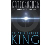 Stephen Graham King Gatecrasher (Tascabile) Maverick Heart Cycle