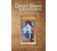Stephen Grant Queen Emma & Earl Godwin (Tascabile)