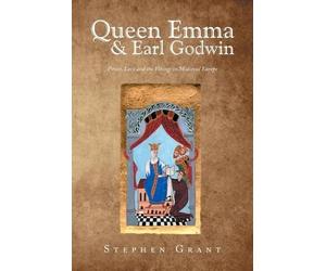 Stephen Grant Queen Emma & Earl Godwin (Tascabile)