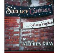 Stephen Gray Shelley Cinema and Other Poems (Tascabile)