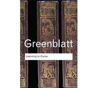 Stephen Greenblatt Learning to Curse (Tascabile) Routledge Classics