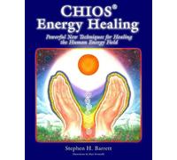 Stephen H Barrett Chios Energy Healing (Tascabile)