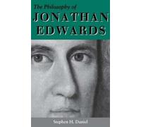 Stephen H. Daniel The Philosophy of Jonathan Edwards (Copertina rigida)