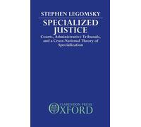 Stephen H. Legomsky Specialized Justice (Copertina rigida)