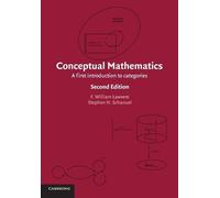 Stephen H. Schanuel F. William Lawvere Conceptual Mathematics (Tascabile)