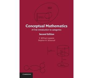 Stephen H. Schanuel F. William Lawvere Conceptual Mathematics (Tascabile)