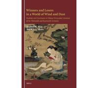 Winners and Losers in a World of Wind and Dust: Students and Courtesans in Chinese Vernacular Literature of the Thirteenth and Fourteenth Centuries