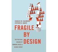 Stephen Haber Charles W. Calomiris Fragile by Design (Copertina rigida)