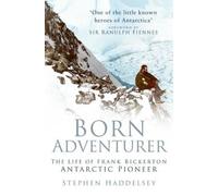Stephen Haddelsey Born Adventurer (Tascabile)