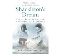 Stephen Haddelsey Shackleton's Dream (Tascabile)