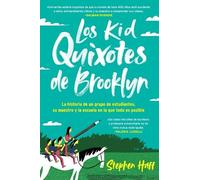Stephen Haff Kid Quixotes \ Los Kid Quixotes de Brooklyn (Tascabile)