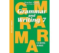 Stephen Hake Grammar & Writing Teacher Edition Grade 7 2nd Edition 2 (Tascabile)