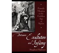 Stephen Haliczer Between Exaltation and Infamy (Tascabile)