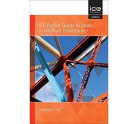 Stephen Hall ICE Pocket Guide to Steels in the Built Environment (Tascabile)