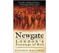 Stephen Halliday Newgate (Tascabile)