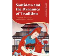Stephen Harris Santideva and the Dynamics of Tradition (Copertina rigida)