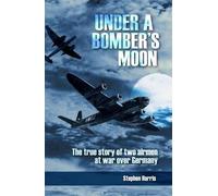 Stephen Harris Under a Bomber's Moon (Tascabile)