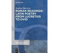 Stephen Harriso Roman Readings: Latin Poetry from Lucretius t (Copertina rigida)